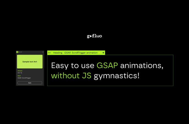 Enhance your Webflow projects with gFLUO, a user-friendly app for adding stunning GSAP animations to text elements. Easily integrate scroll-triggered animations without JavaScript knowledge. Choose from a library of prebuilt animations and preview effects for seamless design enhancements. Perfect for Webflow designers and developers seeking efficiency and enhanced user engagement.