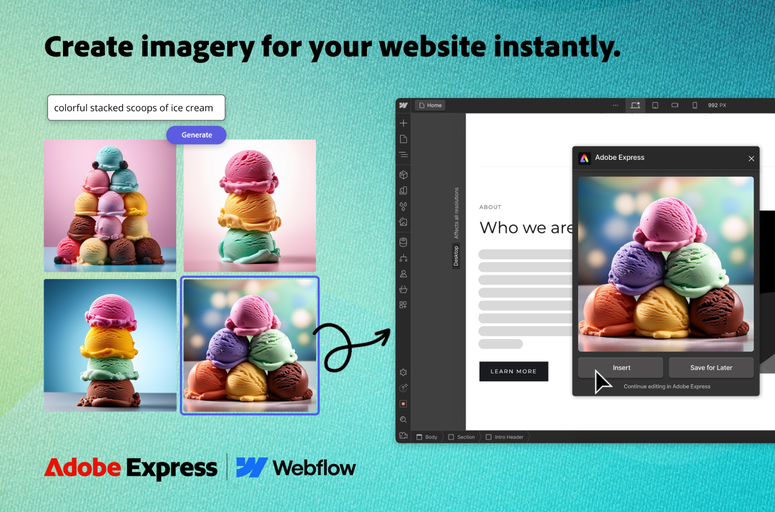 Learn how the Adobe Express Webflow app revolutionizes image creation and editing by seamlessly integrating Adobe's powerful tools directly into the Webflow Designer. Enhance efficiency and creativity with AI-powered features and millions of royalty-free assets. Optimize your design workflow with Adobe Express.